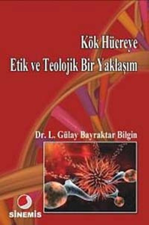 Kök Hücreye Etik ve Teolojik Bir Yaklaşım