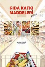 Gıda Katkı Maddeleri Rehberi