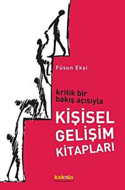 Kritik Bir Bakış Açısıyla Kişisel Gelişim  Kitapları