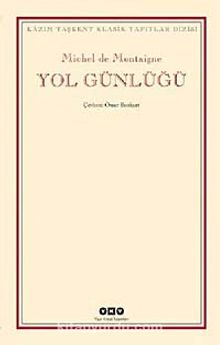 Yol Günlüğü - Michel de Montaigne