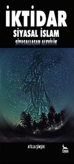İktidar & Siyasal İslam Siyasallaşan Alevilik