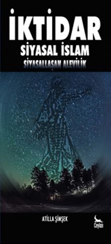 İktidar & Siyasal İslam Siyasallaşan Alevilik