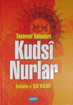 Kudsi Nurlar & Tasavvuf Kaideleri