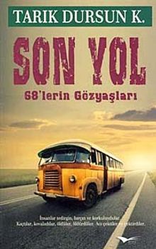 Son Yol & 68'lerin Gözyaşları