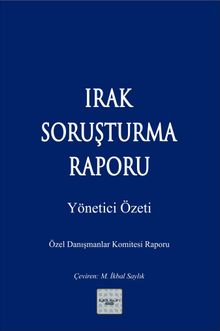 Irak Soruşturma Raporu & Yönetici Özeti