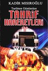 Tarihten G&uuml;n&uuml;m&uuml;ze Tahrif Hareketleri Cilt 3