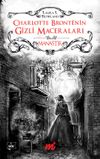 Charlotte Bronte'nin Gizli Maceraları - Manastır (&Ouml;zel Seri)