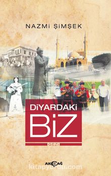 Diyardaki Biz - Nazmi Şimşek