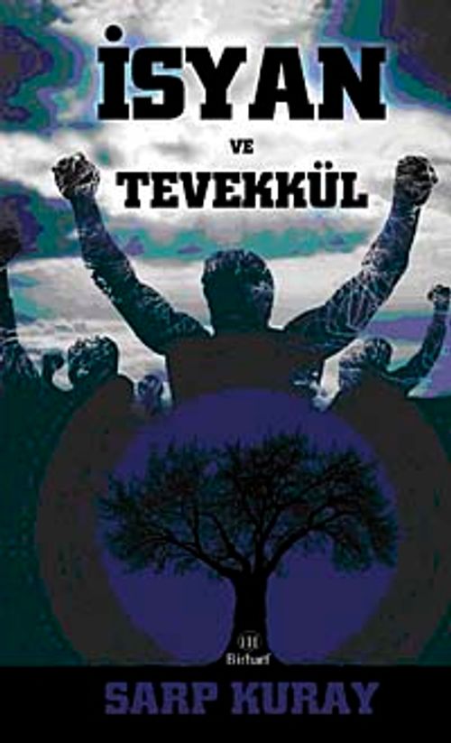 İsyan ve Tevekkül