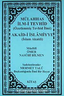 Mülahhas İlm-i Tevhid (Özetlenmiş Tevhid İlmi) & Akaid-i İslamiyye (İslam Akaidi)