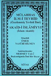 Mülahhas İlm-i Tevhid (Özetlenmiş Tevhid İlmi) & Akaid-i İslamiyye (İslam Akaidi)