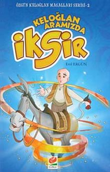 İksir & Keloğlan Aramızda