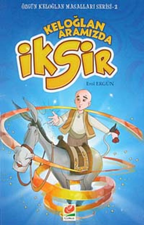 İksir & Keloğlan Aramızda