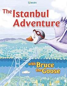 The Istanbul Adventure with Bruce the Goose