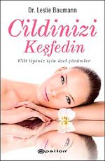 Cildinizi Keşfedin & Cilt Tipiniz İçin Özel Çözümler
