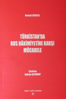 Türkistan'da Rus Hakimiyetine Karşı Mücadele