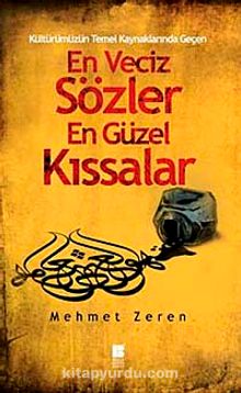 En Veciz Sözler En Güzel Kıssalar - Mehmet Zeren