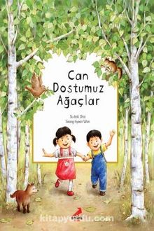 Can Dostumuz Ağaçlar - Su-bok Choi