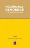 M&uuml;sl&uuml;manca Demokrasi &Uuml;zerine Tartışmalar