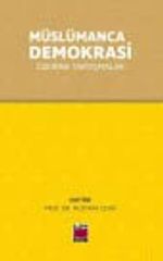 Müslümanca Demokrasi Üzerine Tartışmalar