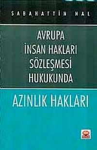 Azınlık Hakları & Avrupa İnsan Hakları Sözleşmesi Hukukunda