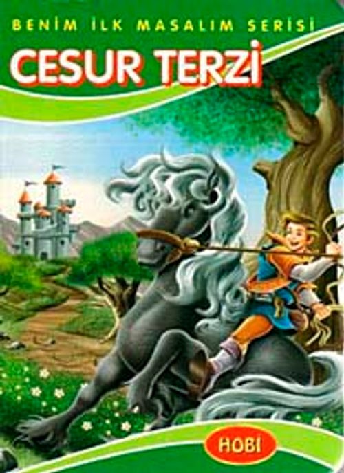Cesur Terzi / Benim İlk Masalım Serisi