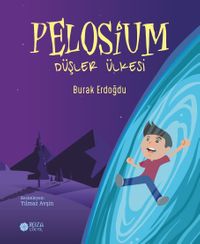 Pelosium & Düşler Ülkesi