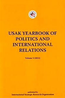 Usak Yearbook of Politics and İnternational Relations / Volume 5