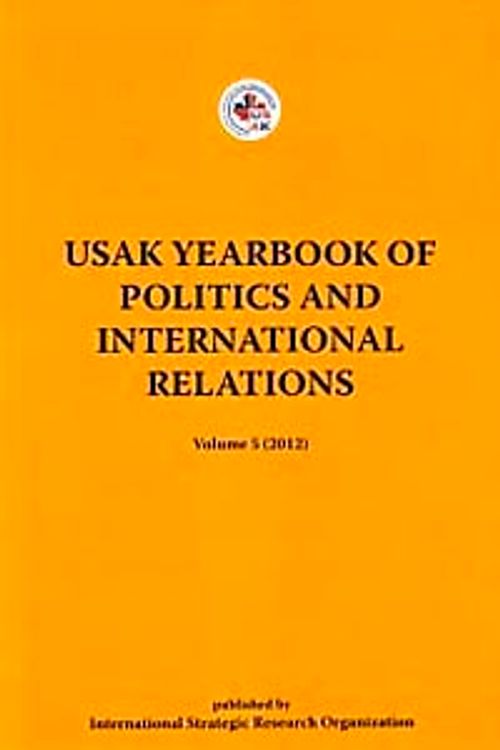 Usak Yearbook of Politics and İnternational Relations / Volume 5