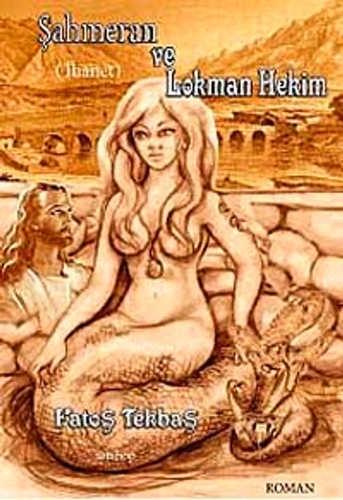 Şahmeran ve Lokman Hekim