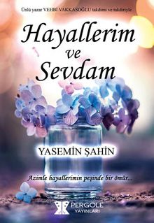 Hayallerim ve Sevdam