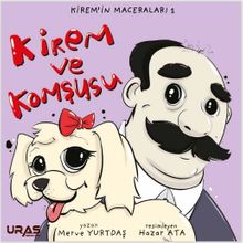 Kiremin Maceraları 1 / Kirem ve Komşusu  