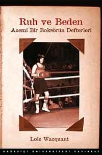 Ruh ve Beden & Acemi Bir Boksörün Defterleri