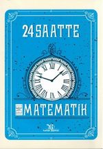 24 Saatte Temel Matematik
