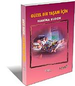 Güzel Bir Yaşam İçin