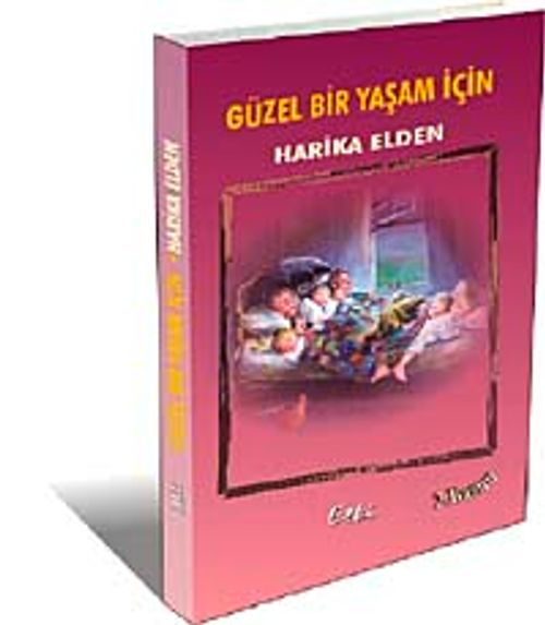Güzel Bir Yaşam İçin