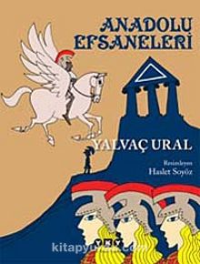 Anadolu Efsaneleri - Yalvaç Ural