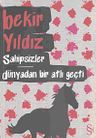 Sahipsizler - Dünyadan Bir Atlı Geçti