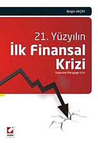 21. Yüzyılın İlk Finansal Krizi