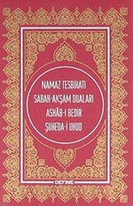 cep boy Namaz Tesbihatı & Sabah-Akşam Duaları-Ashab-ı Bedir-Şuheda-i Uhud