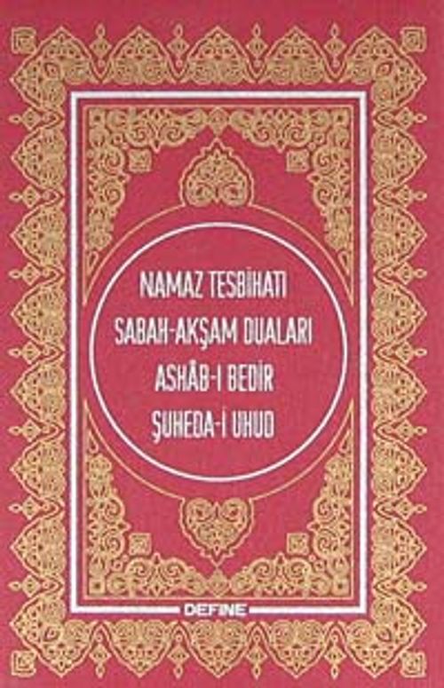 cep boy Namaz Tesbihatı & Sabah-Akşam Duaları-Ashab-ı Bedir-Şuheda-i Uhud