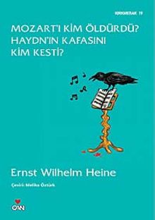 Mozart'ı Kim Öldürdü? Haydn'ın Kafasını Kim Kesti?