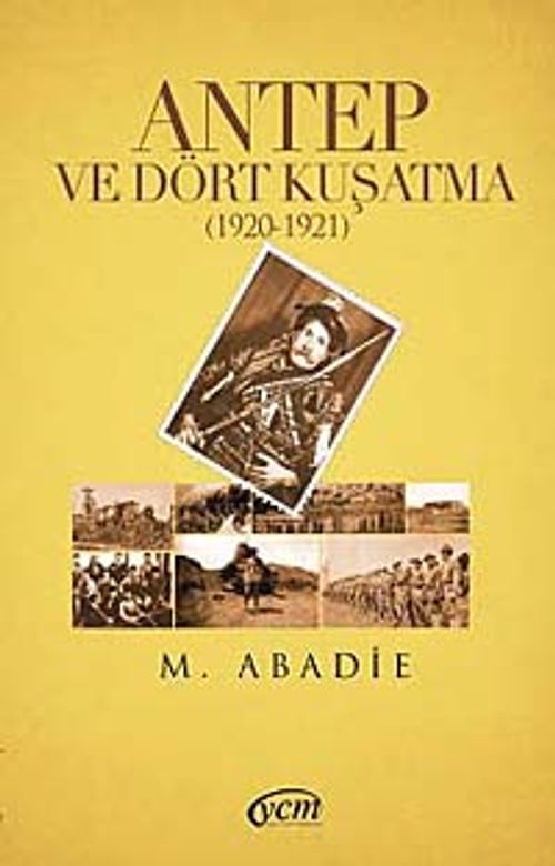 Antep ve Dört Kuşatma (1920-1921)