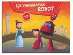 İşe Yaramayan Robot (Hareketli Kitap)