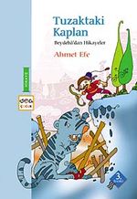 Tuzaktaki Kaplan /  Beydeba'dan Hikayeler