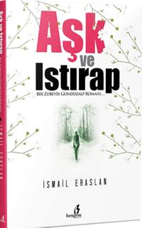 Aşk ve Istırap