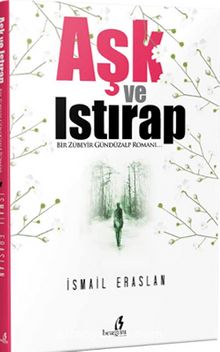 Aşk ve Istırap - İsmail Eraslan