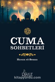 Cuma Sohbetleri - Hasan el-Benna