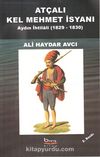 Atçalı Kel Mehmet İsyanı & Aydın İhtilali (1829-1830)