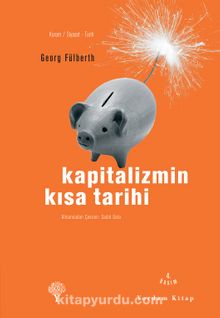 Kapitalizmin Kısa Tarihi - Georg Fülberth